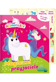 Magiczni przyjaciele. Moje Jednoro�ce. Activity z naklejkami