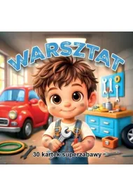Warsztat. 30 kartek superzabawy. Kolorowanka