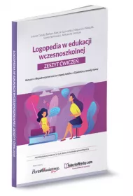 Logopedia w edukacji wczesnoszkolnej Zeszyt wicze
