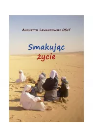 Smakuj�c �ycie