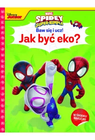 Baw si� i ucz! Jak by� eko? Marvel Spidey i super-kumple