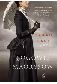 Bogowie Maorys�w. Kauri. Tom 3