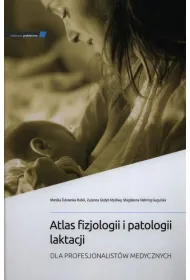 Atlas fizjologii i patologii laktacji