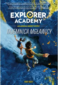 eBook Explorer Academy: Akademia odkrywc�w. Tajemnica mg�awicy mobi epub