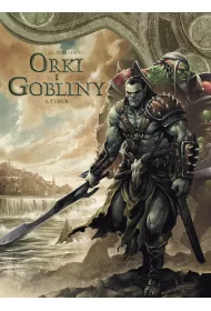 Turuk. �wiat Akwilonu. Orki i gobliny. Tom 1