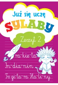Ju� si� ucz�. Sylaby. Zeszyt 2