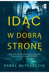 Id�c w dobr� stron�