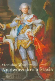 Na dworze kr�la Stasia
