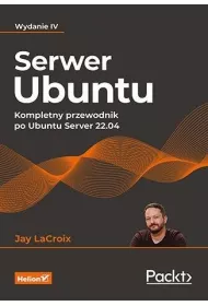 Serwer Ubuntu. Kompletny przewodnik po Ubuntu Server 22.04