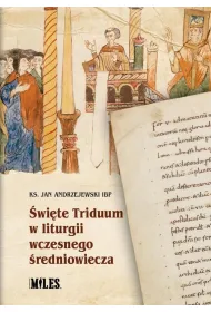 �wi�te Triduum w liturgii wczesnego �redniowiecza