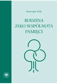 Rodzina jako wsp�lnota pami�ci