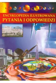 Encyklopedia ilustrowana. Pytania i odpowiedzi *