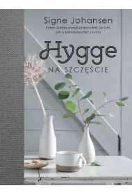 Hygge. Na szcz�cie