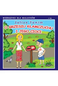 Wierszyki dla Maluch�w 190. O Grzesiu k�amczuchu..