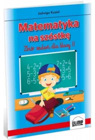 Matematyka na sz�stk� &ndash; zbi�r zada� dla klasy II