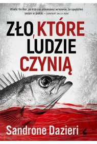 Z�o, kt�re ludzie czyni�