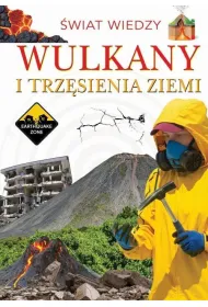 �wiat wiedzy. Wulkany i trz�sienia ziemi