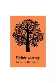 Wyb�r wierszy Bo�ena Reichert