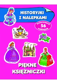 Pi�kne ksi�niczki. Historyjki z nalepkami