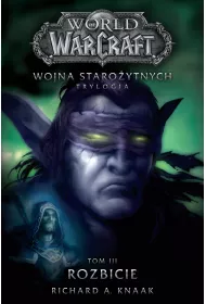 eBook World of Warcraft: Rozbicie. Wojna staro�ytnych. Tom 3 mobi epub