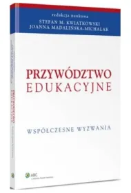 Przyw�dztwo edukacyjne. Wsp�czesne wyzwania