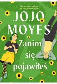 Zanim si pojawie. Lou Clark. Tom 1