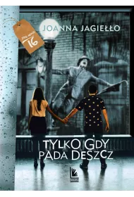 Tylko gdy pada deszcz
