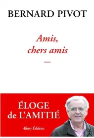 Amis, chers amis