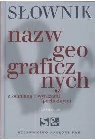 S�ownik nazw geograficznych z odmian� i wyrazami pochodnymi