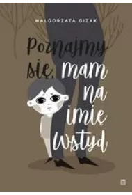 Poznajmy si�, mam na imi� wstyd