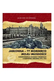 Jab�onna - ty morderco mojej m�odo�ci!