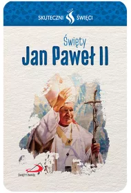 Karta Skuteczni �wi�ci. �wi�ty Jan Pawe� II