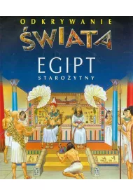 Odkrywanie �wiata. Egipt staro�ytny