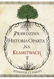 Prawdziwa historia oparta na kamstwach