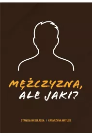 Mczyzna, ale jaki?