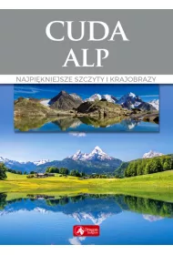 Cuda Alp Najpi�kniejsze szczyty i krajobrazy