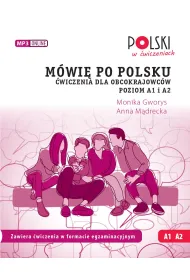 M�wi� po polsku �wiczenia dla obcokrajowc�w Poziom A1 i A2.