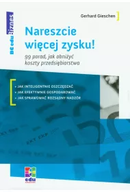 Nareszcie wi�cej zysku! 99 porad, jak obni�y�..