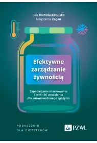 Efektywne zarz�dzanie �ywno�ci�. Zapobieganie marnowaniu i techniki utrwalania dla zr�wnowa�onego spo�ycia