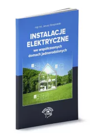Instalacje elektryczne we wsp�czesnych domach jednorodzinnych