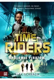Kr�lowie Pirat�w. Time Riders. Tom 7