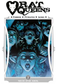 Niech �yje kr�l. Rat Queens. Tom 7