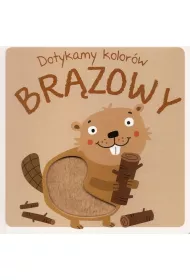 Br�zowy. Dotykamy kolor�w