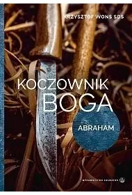 Koczownik Boga. Abraham