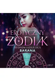 Audiobook Erotyczny zodiak: 10 opowiada dla Barana mp3