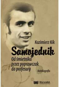 Samojednik. Od �mietnika przez poprawczak do profesury