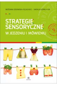 Strategie sensoryczne w jedzeniu i m�wieniu