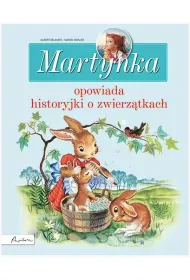 Pakiet. Martynka opowiada historie o zwierz�tkach + pami�tnik