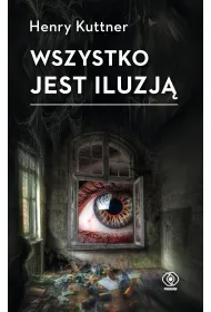 Wszystko jest iluzj