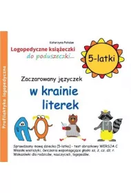 Zaczarowany j�zyczek w krainie literek. Logopedyczne ksi��eczki do poduszeczki. 5-latki